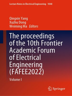 cover image of The proceedings of the 10th Frontier Academic Forum of Electrical Engineering (FAFEE2022)